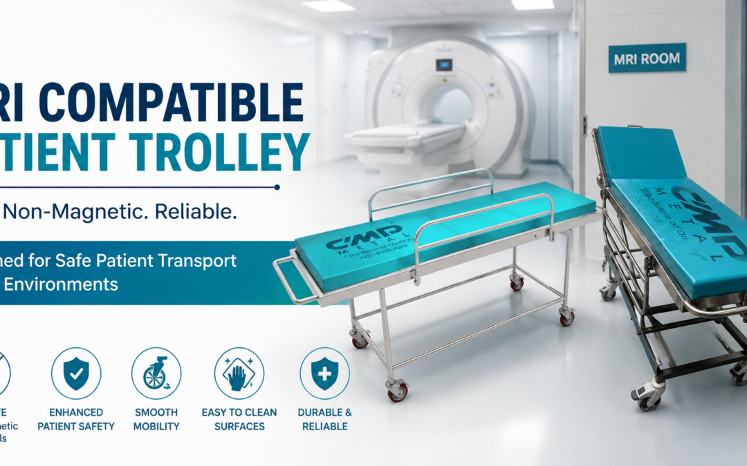 MRI Compatible Patient Trolley: Safe and Efficient Patient Transport